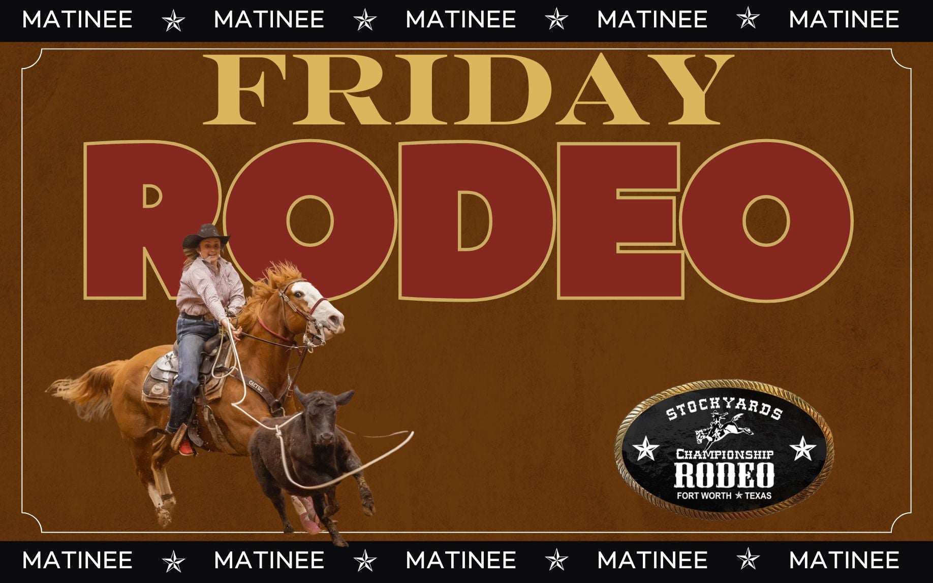 Stockyards Championship Rodeo - Friday 1:30PM MATINEE